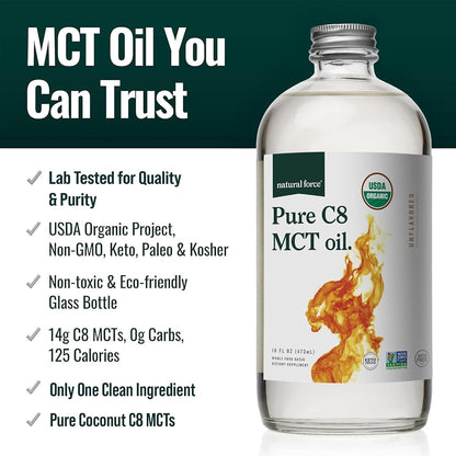 Natural Force Organic Pure C8 MCT Oil – Liquid MCT Oil in Glass Bottle Container – Concentrated Caprylic Acid – Keto, Paleo, Kosher, Vegan & Non-GMO – Lab Tested for Quality and Purity, 16 Ounce
