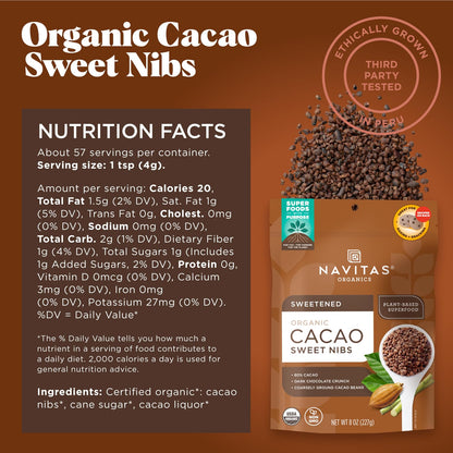 Navitas Organics Cacao Sweet Nibs 8oz. Bag, 56 Servings — Organic, Non-GMO, Gluten-Free